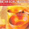 TIBETAN BOWL MEDITATION - A VIBRATORY JOURNEY INTO DEEP MEDITATIVE STATES