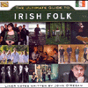 THE ULTIMATE GUIDE TO IRISH FOLK - 2 CD