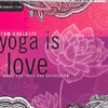 Yoga is Love