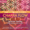 CHAKRA FLOW - MUSIC FOR YOGA AND MEDITATION