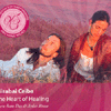 THE HEART OF HEALING - MEDITATIONS FOR TRANSFORMATION 