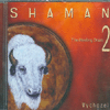 SHAMAN 2 - THE HEALING DRUM 